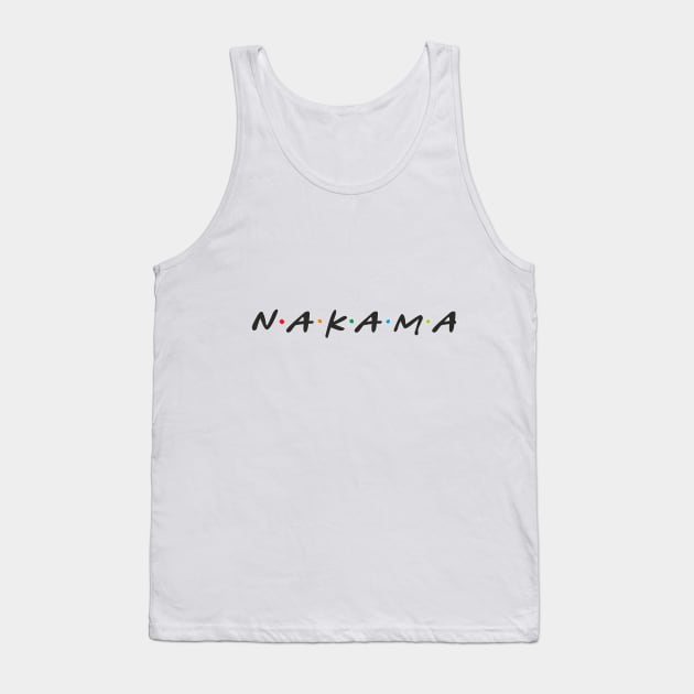 Friends style Nakama t-shirt Tank Top by Gee1982